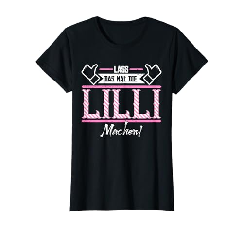 Lustige Outfits & Accessoires für Lilli | Lass das die Lilli machen | Damen T-Shirt Schwarz X-Small Klassisch Casual mit lustigem Spruch Lustige Outfits & Accessoires für Lilli | Lass das die Lilli machen | Damen T-Shirt Schwarz X-Small Klassisch Casual mit lustigem Spruch von Lustige Outfits & Accessoires für Lilli