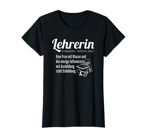 Lustige Pädagogin Geschenke für Damen Eine Frau mit Klasse Lehrerin T-Shirt Schwarz S Klassisches T-Shirt mit Halbarm von Lustige Pädagogin Geschenke für Lehrerin