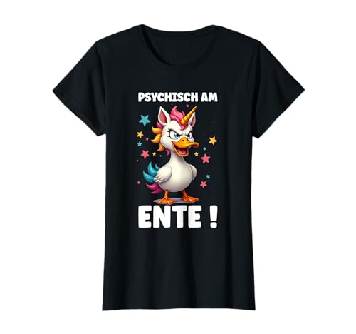 Damen Psychisch am Ente - Verrückte Ente Motiv T-Shirt Damen Psychisch am Ente - Verrückte Ente Motiv T-Shirt von Lustige Party Motive