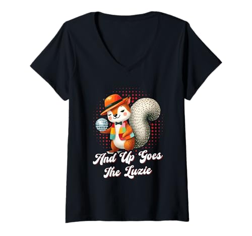 Damen and Up Goes The Luzie Eichhörnchen Disco Party Feiern Spruch T-Shirt mit V-Ausschnitt Damen and Up Goes The Luzie Eichhörnchen Disco Party Feiern Spruch T-Shirt mit V-Ausschnitt von Lustige Party Sprüche Kleidung