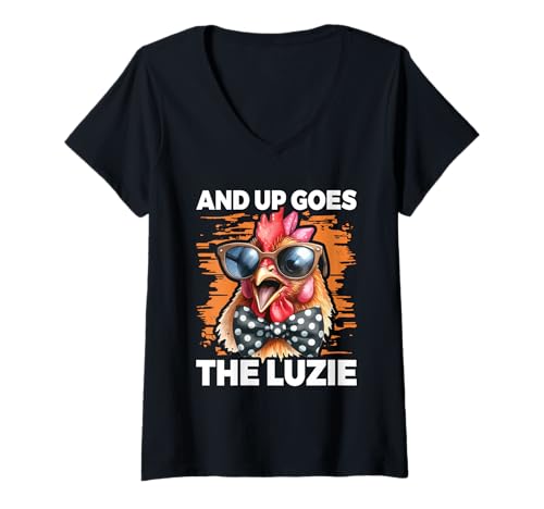Damen and Up Goes The Luzie Huhn Cool Party Feiern Spruch T-Shirt mit V-Ausschnitt Damen and Up Goes The Luzie Huhn Cool Party Feiern Spruch T-Shirt mit V-Ausschnitt von Lustige Party Sprüche Kleidung