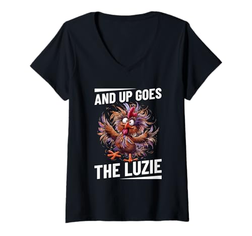 Damen and Up Goes The Luzie Huhn Verrückt Party Feiern Spruch T-Shirt mit V-Ausschnitt von Lustige Party Sprüche Kleidung