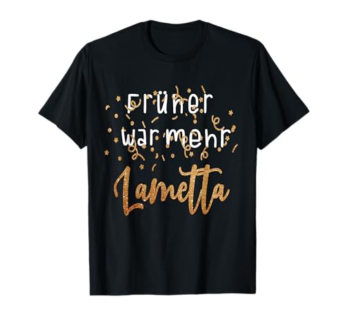 Lustige Party Weihnachten und Feier Designs Herren Witziges Frher war mehr Lametta Xmas Geschenkidee T-Shirt Schwarz S Glitzer Look Lustige Party Weihnachten und Feier Designs Herren Witziges Frher war mehr Lametta Xmas Geschenkidee T-Shirt Schwarz S Glitzer Look von Lustige Party Weihnachten und Feier Designs