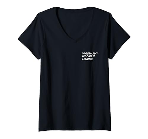 Damen IN GERMANY WE CALL IT ABFAHRT X ES ESKALIERT EH JGA Party T-Shirt mit V-Ausschnitt von Lustige Partyoutfits IN GERMANY WE CALL IT ABFAHRT
