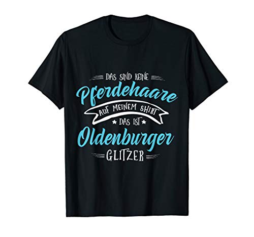 Oldenburger Glitzer Pferd Pferde Mädchen Geschenk T-Shirt von Lustige Pferde Damen Kinder Geschenk Designs