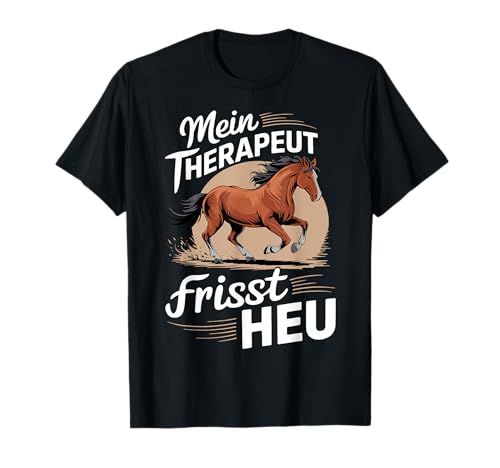 Pferdeliebhaber Pferd Damen reiten Mein Therapeut frisst Heu T-Shirt Pferdeliebhaber Pferd Damen reiten Mein Therapeut frisst Heu T-Shirt von Lustige Pferde Sprüche Reiter Reiterin Geschenke