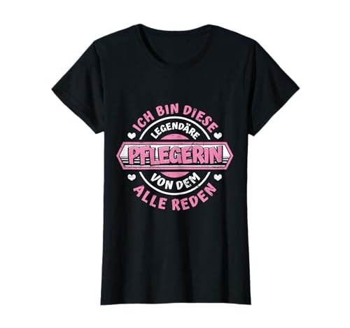 Pflegerin Legende Witziger Vintage Spruch Pflegeberuf Frauen T-Shirt Pflegerin Legende Witziger Vintage Spruch Pflegeberuf Frauen T-Shirt von Lustige Pflegerin Geschenk Beruf Sprüche Pflege