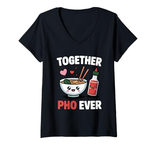 Damen Together Pho Ever Vietnam Reise Nudelsuppe Pho Liebhaber T-Shirt mit V-Ausschnitt Damen Together Pho Ever Vietnam Reise Nudelsuppe Pho Liebhaber T-Shirt mit V-Ausschnitt von Lustige Pho Sprüche für Vietnamesische Pho Liebe