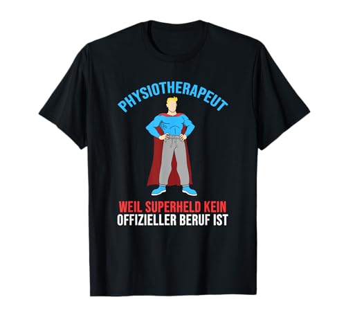 Physiotherapeut Männer Frauen - Held Lustige Physiotherapie T-Shirt Physiotherapeut Männer Frauen - Held Lustige Physiotherapie T-Shirt von Lustige Physiotherapie Kleidung JK