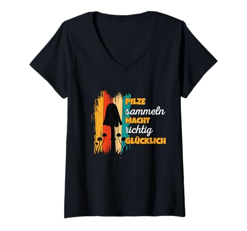 Damen Pilze sammeln Macht Glücklich Lustiges Motiv für Pilzsammler T-Shirt mit V-Ausschnitt Damen Pilze sammeln Macht Glücklich Lustiges Motiv für Pilzsammler T-Shirt mit V-Ausschnitt von Lustige Pilz Sprüche Pilze Sammeln Pilzjäger