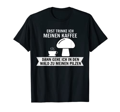 Herren Pilzsammler Pilzfreunde Spruch Geschenk T-Shirt Herren Pilzsammler Pilzfreunde Spruch Geschenk T-Shirt von Lustige Pilzsammler Geschenke und Outfits