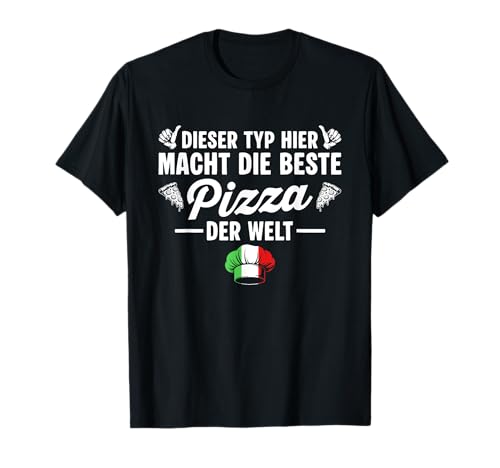 Herren Dieser Typ macht die beste Pizza der Welt - Pizzabäcker T-Shirt von Lustige Pizza Designs für Pizzabäcker