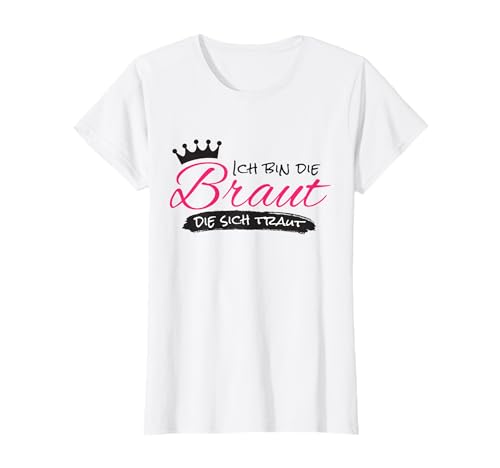 Junggesellinnenabschied JGA Damen Polterabend Braut T-Shirt Junggesellinnenabschied JGA Damen Polterabend Braut T-Shirt von Lustige Polterabend JGA Damen Gruppen