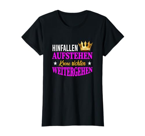 Hinfallen aufstehen Krone Geschenkidee für Frauen Mädchen T-Shirt Hinfallen aufstehen Krone Geschenkidee für Frauen Mädchen T-Shirt von Lustige Prinzessinnen Krone Sprüche Geschenkidee