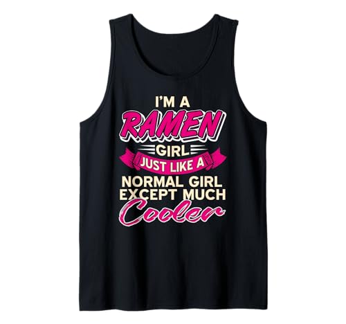 Ich Bin EIN Ramen Mädchen Viel Cooler Als Normale Mädchen Tank Top von Lustige Ramen Lifestyle & Food Fans