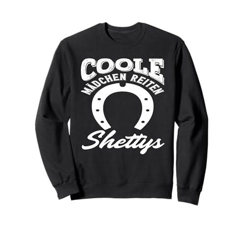 Coole Mädchen Reiten Shettys Pferdemädchen Reiten Reiter Sweatshirt Coole Mädchen Reiten Shettys Pferdemädchen Reiten Reiter Sweatshirt von Lustige Reitergeschenke für Damen Herren Teenager