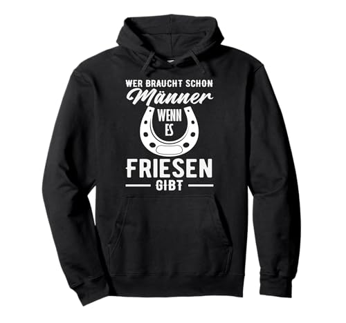 Wer Braucht Schon Männer Pferdemädchen Reiten Reiterin Pullover Hoodie Wer Braucht Schon Männer Pferdemädchen Reiten Reiterin Pullover Hoodie von Lustige Reitergeschenke für Damen Herren Teenager