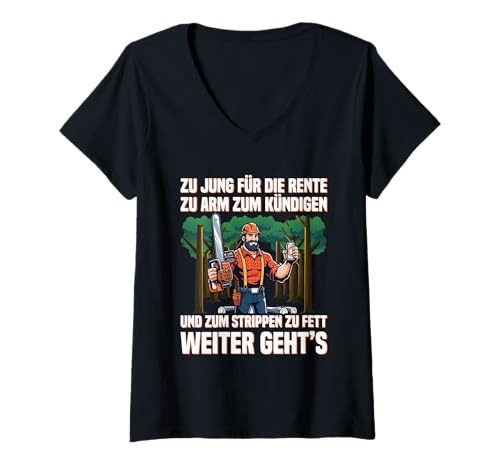 Damen Zu Jung Für Die Rente Zu Arm Kündigen Holzfäller Wald Arbeit T-Shirt mit V-Ausschnitt Damen Zu Jung Für Die Rente Zu Arm Kündigen Holzfäller Wald Arbeit T-Shirt mit V-Ausschnitt von Lustige Renten Sprüche Kleidung Für Arbeiter