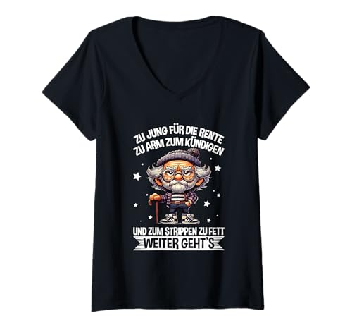 Damen Zu Jung Für Die Rente Zu Arm Zum Kündigen Beruf Job Opa T-Shirt mit V-Ausschnitt Damen Zu Jung Für Die Rente Zu Arm Zum Kündigen Beruf Job Opa T-Shirt mit V-Ausschnitt von Lustige Renten Sprüche Kleidung Für Arbeiter