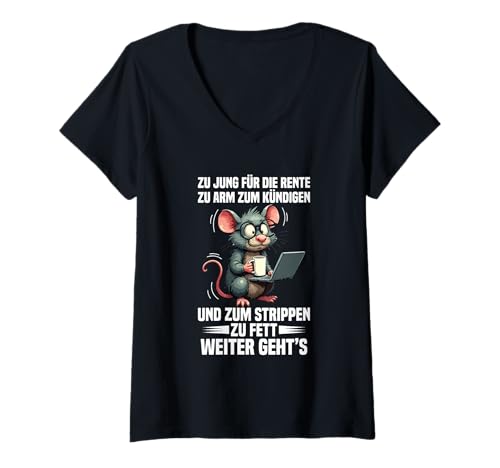 Damen Zu Jung Für Die Rente Zu Arm Zum Kündigen Maus Kaffee Büro T-Shirt mit V-Ausschnitt Damen Zu Jung Für Die Rente Zu Arm Zum Kündigen Maus Kaffee Büro T-Shirt mit V-Ausschnitt von Lustige Renten Sprüche Kleidung Für Arbeiter