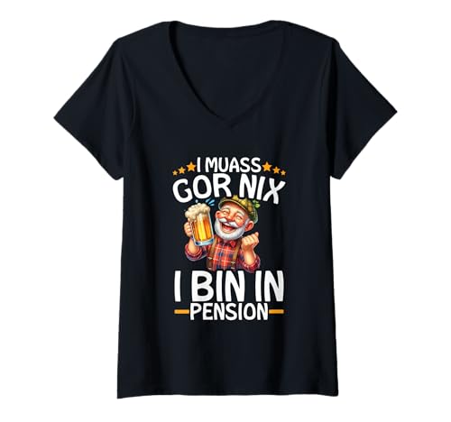 Damen I Muass Goar Nix I Bin In Pension Rentner Bier Keine Arbeit T-Shirt mit V-Ausschnitt von Lustige Renten Sprüche Kleidung Für Rentner
