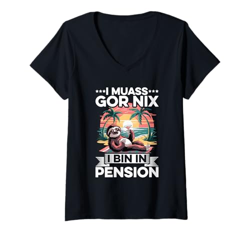 Damen I Muass Goar Nix I Bin In Pension Rentner Faultier Urlaub T-Shirt mit V-Ausschnitt von Lustige Renten Sprüche Kleidung Für Rentner