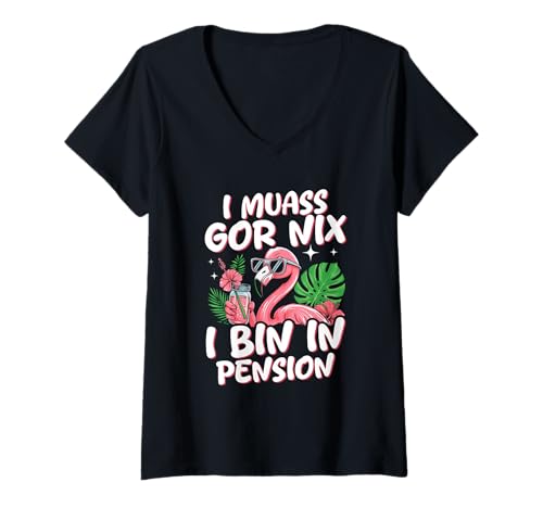 Damen I Muass Goar Nix I Bin In Pension Rentner Flamingo Urlaub T-Shirt mit V-Ausschnitt von Lustige Renten Sprüche Kleidung Für Rentner