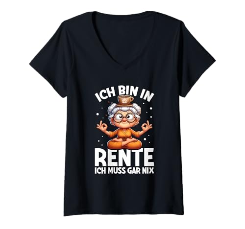 Damen Ich Bin In Rente Ich Muss Gar Nix Rentnerin Pension Kaffee T-Shirt mit V-Ausschnitt von Lustige Renten Sprüche Kleidung Für Rentner