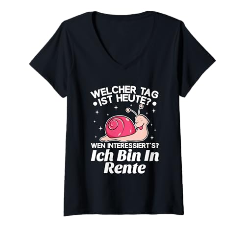 Damen Welcher Tag Ist Heute? Ich Bin In Rente Rentner Schnecke T-Shirt mit V-Ausschnitt von Lustige Renten Sprüche Kleidung Für Rentner