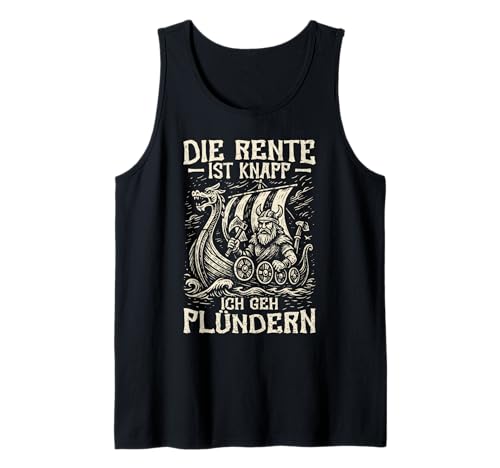 Herren Die Rente ist knapp ich GEH plündern, Wikinger & Rentner Tank Top Herren Die Rente ist knapp ich GEH plündern, Wikinger & Rentner Tank Top von Lustige Renteneintritt Geschenk-Ideen für Männer