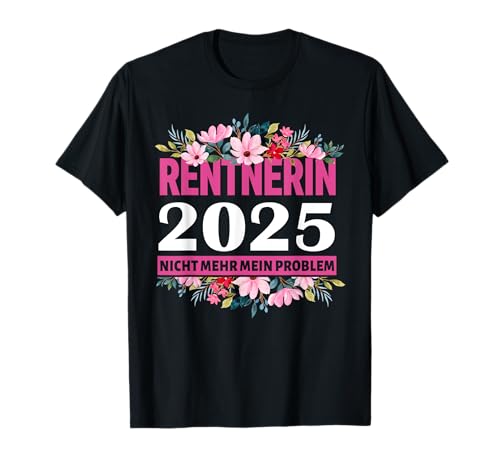 Lustige Rentnerin Geschenke Damen T-Shirt Schwarz S Ruhestand 2025 Rente 2025 T-Shirt Lustige Rentnerin Geschenke Damen T-Shirt Schwarz S Ruhestand 2025 Rente 2025 T-Shirt von Lustige Rentnerin Geschenke