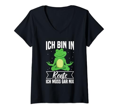 Damen Ich Bin In Rente Ich Muss Gar Nix Frosch Rentner Spruch T-Shirt mit V-Ausschnitt von Lustige Rentnersprüche Für Den Ruhestand