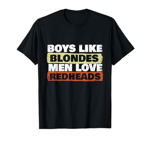 Jungen wie Blondinen Männer lieben Rothaarige T-Shirt Jungen wie Blondinen Männer lieben Rothaarige T-Shirt von Lustige Rothaarige Designs