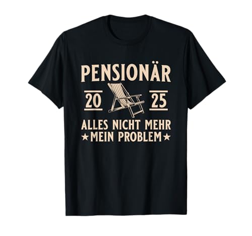 Herren Pensionär 2025 Arbeitskollege Abschied Pension T-Shirt Herren Pensionär 2025 Arbeitskollege Abschied Pension T-Shirt von Lustige Ruhestand Sprüche für Pensionäre