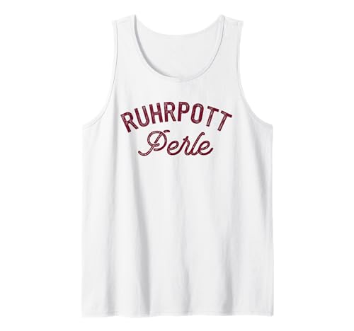 Ruhrpott Perle Ruhrpott Damen Ruhrpottkind Ruhrpott Liebe Tank Top von Lustige Ruhrpottmode