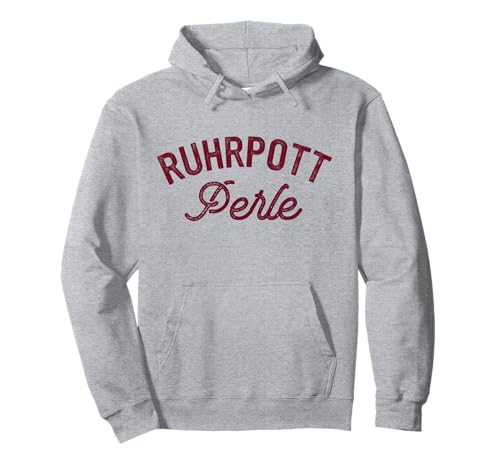 Ruhrpott Perle Ruhrpott Damen Ruhrpottkind Ruhrpott Liebe Pullover Hoodie Ruhrpott Perle Ruhrpott Damen Ruhrpottkind Ruhrpott Liebe Pullover Hoodie von Lustige Ruhrpottmode