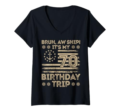 Damen Bruh aw Ship Es ist Meine 70. Geburtstagsreise Sailor US T-Shirt mit V-Ausschnitt Damen Bruh aw Ship Es ist Meine 70. Geburtstagsreise Sailor US T-Shirt mit V-Ausschnitt von Lustige Sailing Family Birthday Sailors cooles T