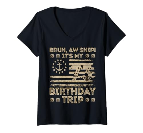 Damen Bruh aw Ship Es ist Meine 73. Geburtstagsreise Sailor US T-Shirt mit V-Ausschnitt Damen Bruh aw Ship Es ist Meine 73. Geburtstagsreise Sailor US T-Shirt mit V-Ausschnitt von Lustige Sailing Family Birthday Sailors cooles T