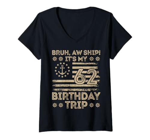 Damen Bruh aw Ship Es ist Meine 62. Geburtstagsreise Sailor US T-Shirt mit V-Ausschnitt Damen Bruh aw Ship Es ist Meine 62. Geburtstagsreise Sailor US T-Shirt mit V-Ausschnitt von Lustige Sailing Family Birthday Seeleute kühlen t