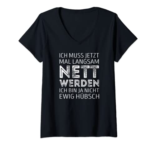 Damen Ich muss jetzt mal langsam nett werden T-Shirt mit V-Ausschnitt von Lustige Sarkastisch Süsse Spruch Designs