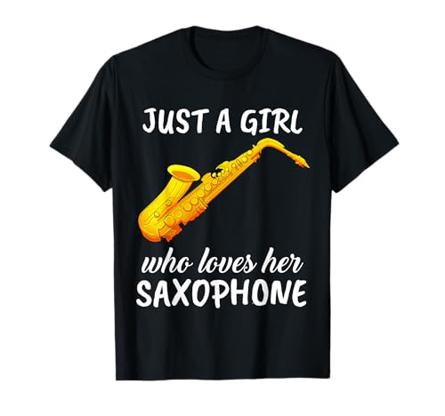 Damen Just A Girl Who Loves Her Saxophones Kleidung Saxophon T-Shirt Damen Just A Girl Who Loves Her Saxophones Kleidung Saxophon T-Shirt von Lustige Saxophon Kleidung Damen & Mädchen