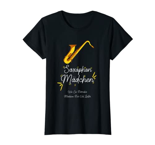 Saxophon Mädchen Musiker Blaskapelle Bläser T-Shirt von Lustige Saxophon Musiker Geschenke