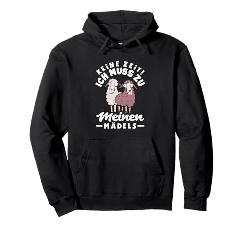 Keine Zeit Ich Muss Zu Meinen Mädels Lustiges Schafe Spruch Pullover Hoodie Keine Zeit Ich Muss Zu Meinen Mädels Lustiges Schafe Spruch Pullover Hoodie von Lustige Schafehalter Geschenke Geschenkideen