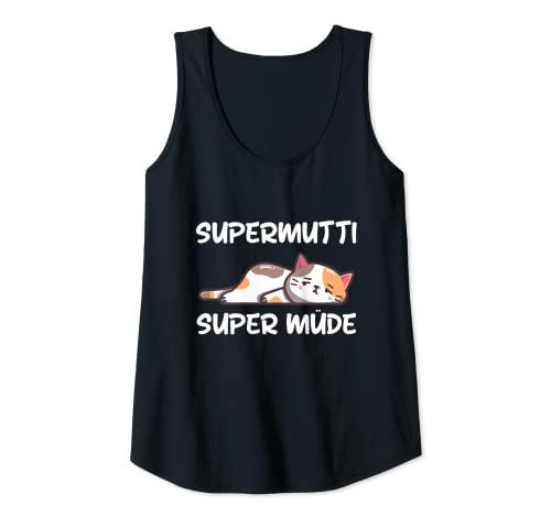Damen Supermutti Super Müde Katzen Schlafen Mama Mutter Spruch Tank Top Damen Supermutti Super Müde Katzen Schlafen Mama Mutter Spruch Tank Top von Lustige Schlaf Sprüche Für Mamas