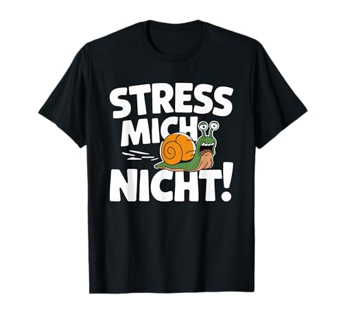 Stress mich nicht Schnecken Lustiges Kinder Outfit T-Shirt Stress mich nicht Schnecken Lustiges Kinder Outfit T-Shirt von Lustige Schnecke Schnecken Freunde Liebhaber
