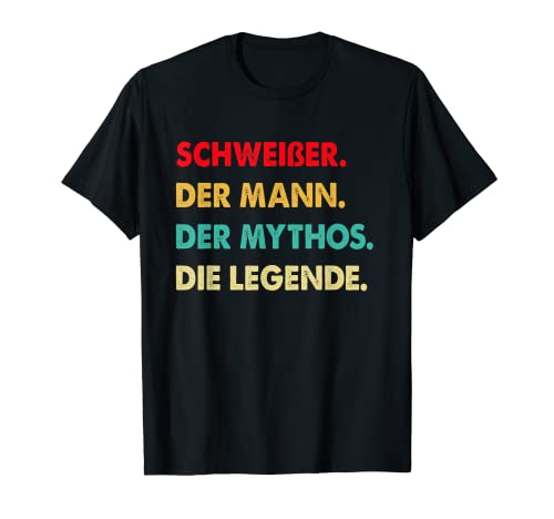 Herren Schweißer Der Mann Der Mythos Die Legende T-Shirt Herren Schweißer Der Mann Der Mythos Die Legende T-Shirt von Lustige Schweißer Geschenke Für Männer