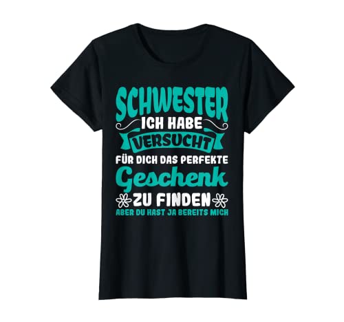 Damen Schwester Geschwister lustiges Spruch Geschenk von Bruder T-Shirt Damen Schwester Geschwister lustiges Spruch Geschenk von Bruder T-Shirt von Lustige Schwester Bruder Geschwister Sprüche