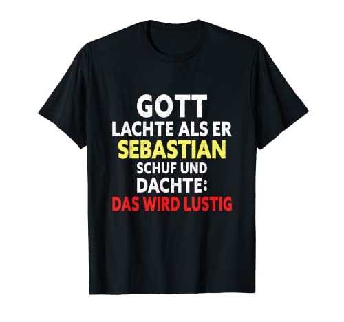 Herren Lustiger Sebastian Spruch - Name Sebastian T-Shirt Herren Lustiger Sebastian Spruch - Name Sebastian T-Shirt von Lustige Sebastian Designs & Sprüche