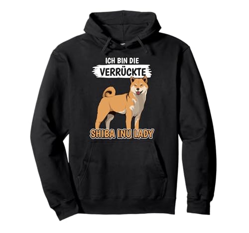 Damen Die Verrückte Shiba Inu Lady Hundehalter Shiba Inus Pullover Hoodie von Lustige Shiba Inu Kleidung