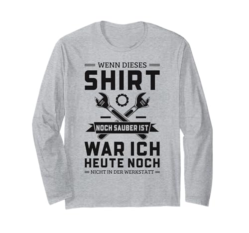 Lustiges Kfz-Mechaniker Sprüche Für Männer Langarmshirt von Lustige Shirt Geschenkidee Für Mechaniker